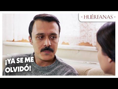 Kemal está enojado con Mesude - Huérfanas