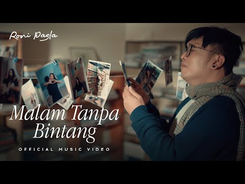 Roni Pasla - Malam Tanpa Bintang (Official Music Video NAGASWARA)