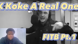 My First Reaction to K Koke - Fire in the booth | part 1 | Reaction
