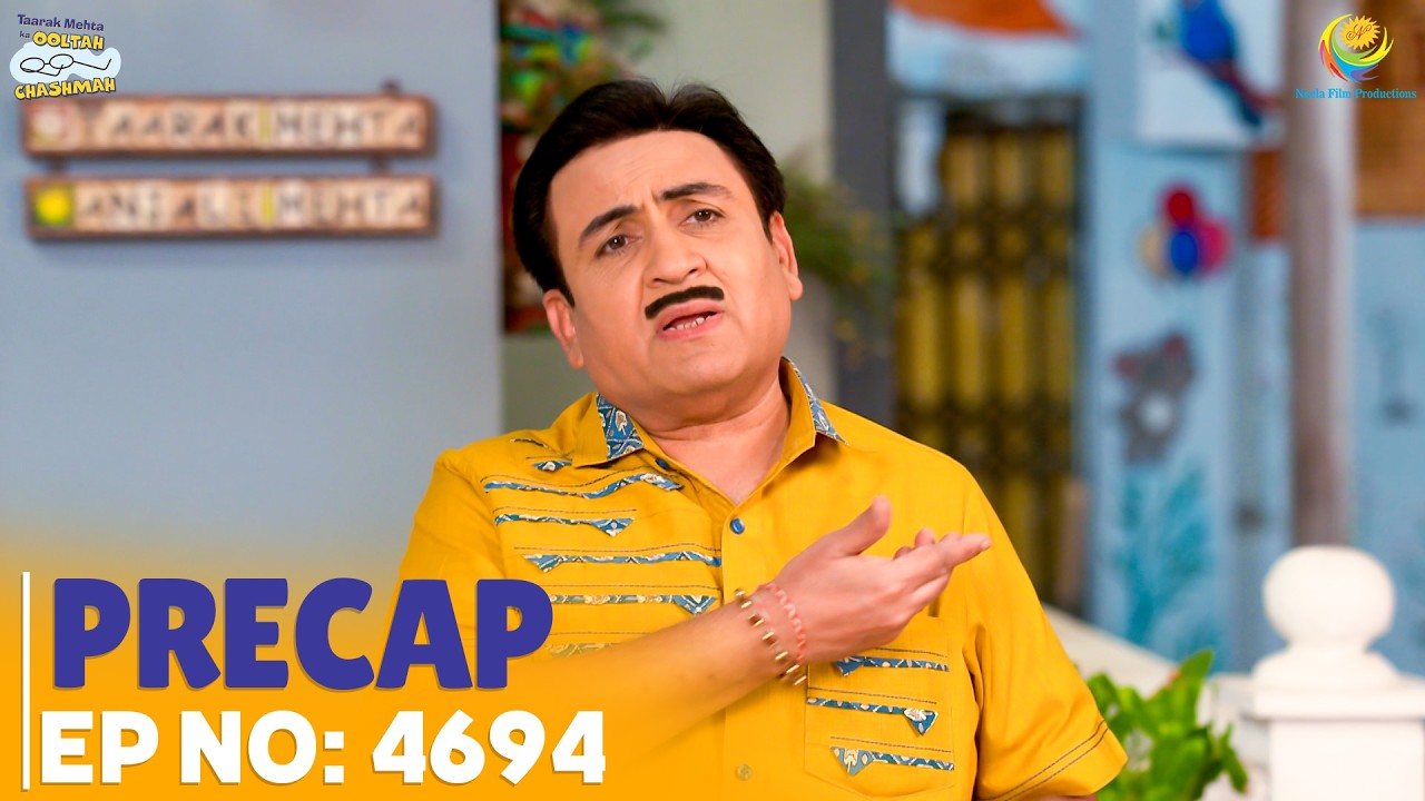 Ep 4694 - PRECAP! | Taarak Mehta Ka Ooltah Chashmah | तारक मेहता का उल्टा चश्मा