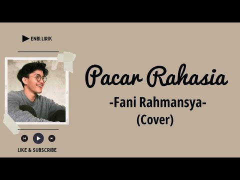 Pacar Rahasia (Cappucino)-Fani Rahmansya Cover (Lirik)