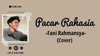 Download lagu Pacar Rahasia (Cappucino)-Fani Rahmansya Cover (Lirik) mp3 Download lagu Pacar Rahasia (Cappucino)-Fani Rahmansya Cover (Lirik) mp3