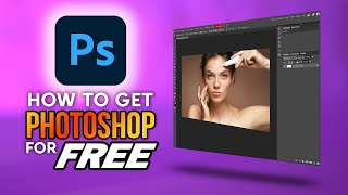 Learn How To Get Adobe Photoshop - FREE For Life