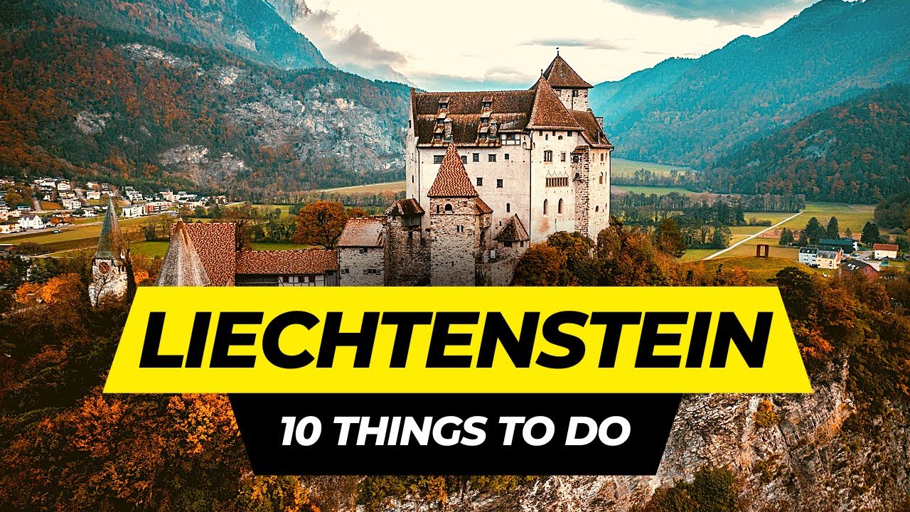 Top 10 Things to Do in Liechtenstein 2026 | Places to Visit