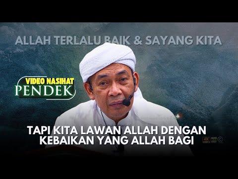 USTAZ AHMAD RIZAM - ALLAH TERLALU BAIK DAN SAYANG KITA