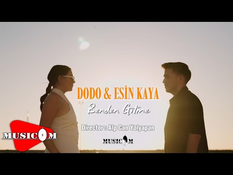 Dodo ft Esin Kaya - Benden Gitme