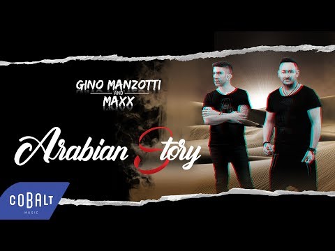 Gino Manzotti & Maxx - Arabian Story | Official Video Clip
