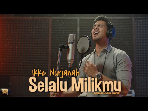 Ikke Nurjanah – Selalu Milikmu | Jazz Cover (Male Version) By Garasi Musik Cover
