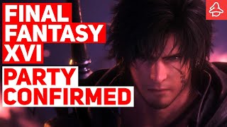 Massive Final Fantasy 16 Update: Party Confirmed & Huge Story/Gameplay Breakdown