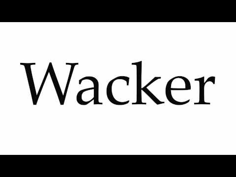 How to Pronounce Wacker