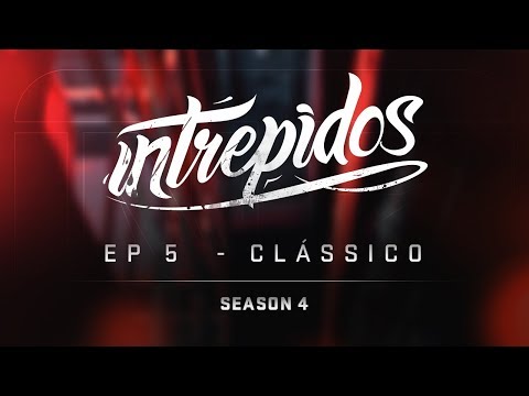 INTRÉPIDOS - Clássico | S04E05 (INTZ vs PAIN)