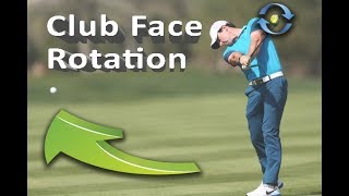 Mastering Club Face Rotation for Better Golf Shots