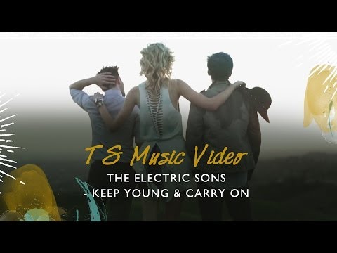 The Electric Sons - "Keep Young & Carry On" (Official Music Video)