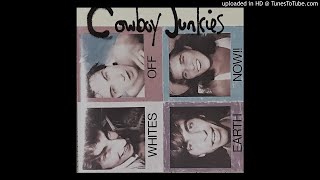 COWBOY JUNKIES - I&#39;LL NEVER GET OUT OF THESE BLUES ALIVE【対訳付】カウボーイ・ジャンキーズ