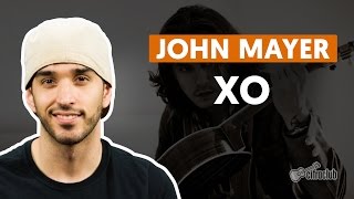 XO - John Mayer (aula de violão completa)