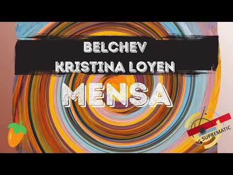 Belchev  feat. Kristina Loyen - Mensa