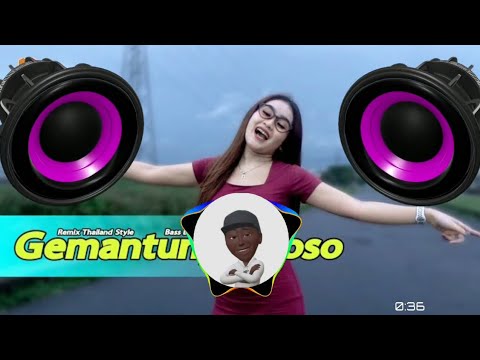 DJ GEMANTUNGE ROSO REMIX THAILAND STYLE X MELODY BASS BETON