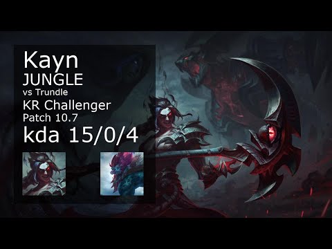 Kayn vs Trundle Jungle - KR Challenger 15/0/4 Patch 10.7 Gameplay // [롤] 케인 vs 트런들 정글