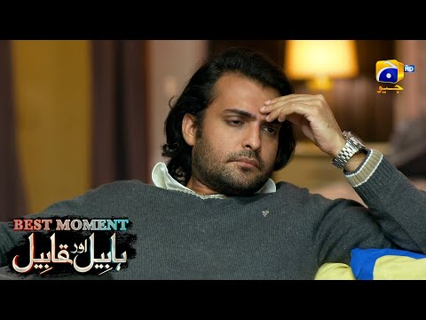 Habil Aur Qabil Episode 38 | Best Moment 04 | Aagha Ali - Yashma Gill | Har Pal Geo