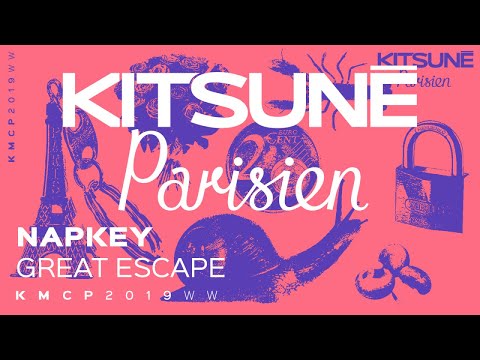 Napkey - Great Escape | Kitsuné Parisien