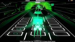 Audiosurf -- Trillville and Lil Scrappy -- Get Some Crunk in Yo System -- 10-17-2011