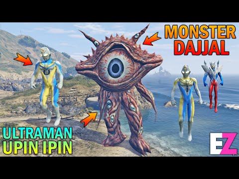 ULTRAMAN UPIN IPIN BERTEMU MONSTER DAJJAL - GTA 5 SULTAN BOCIL