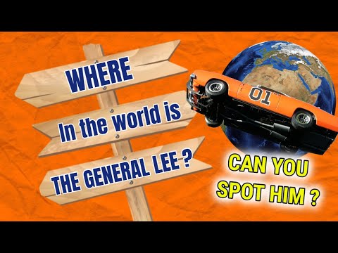 Where in the world is the General Lee?