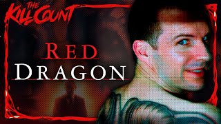 Red Dragon (2002) KILL COUNT