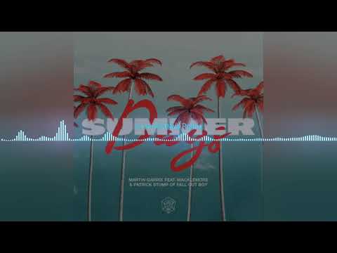 Martin Garrix feat Macklemore & Patrick Stump of Fall Out Boy - Summer Days (Remix)