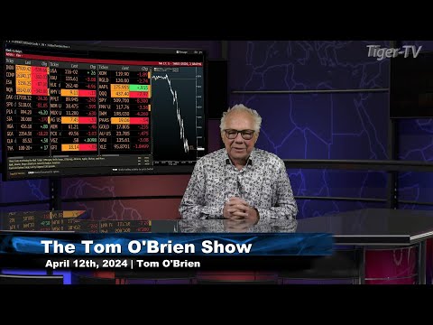 April 12th, The Tom O'Brien Show on TFNN - 2024