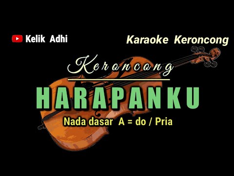 Kr. HARAPANKU // KARAOKE KERONCONG NADA PRIA