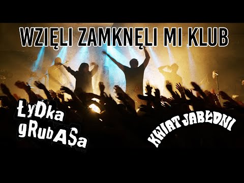 ŁYDKA GRUBASA feat. @Kwiat_Jabloni – Wzięli zamknęli mi klub (2024) (Oficjalny Teledysk)