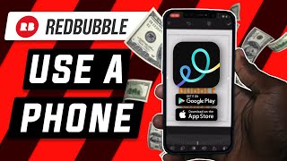 How to Make Money from your Phone! -  Redbubble Designs on Your Phone FAST & EASY Tutorial