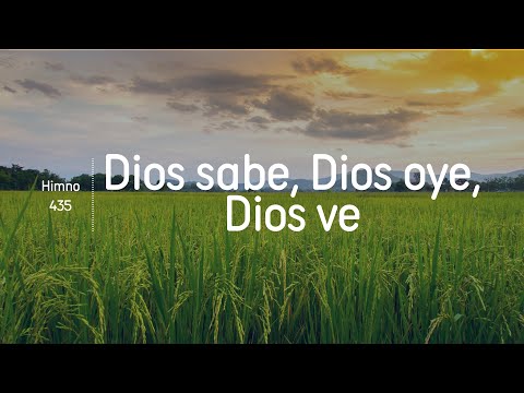Himno Adventista 435 DIOS SABE, DIOS OYE, DIOS VE  - Nuevo Himnario Adventista