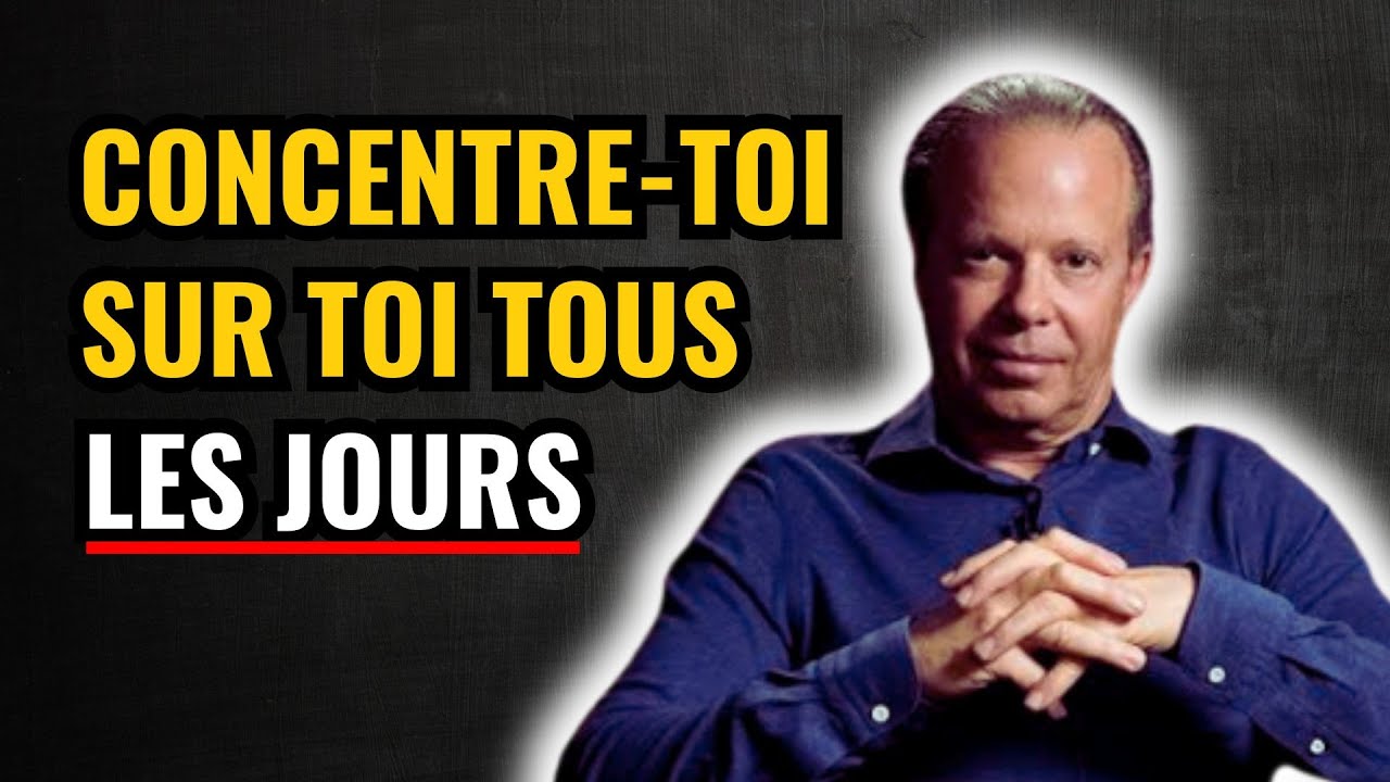 RÉVÉLÉ ! Il est temps de TE CONCENTRER sur TOI avant qu'il ne soit TROP TARD✨Dr Joe Dispenza
