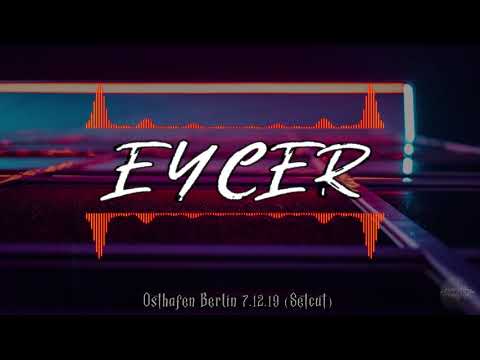 Eycer @ Osthafen Berlin 07.12.19 [Setcut] | HARDTEKK | [HD]