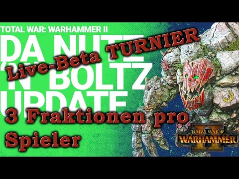 BETA TURNIER STREAM - Total War: Warhammer 2