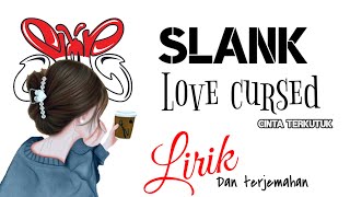 Download lagu Love Cursed - Slank Lirik mp3 Download lagu Love Cursed - Slank Lirik mp3