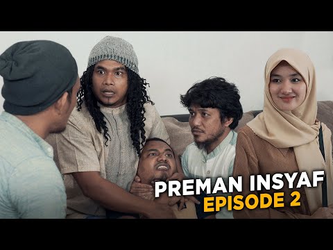 PREMAN INSYAF - EPISODE 2