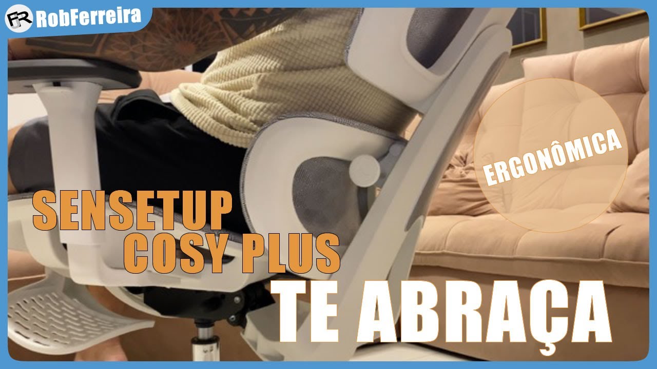 CADEIRA ERGONÔMICA COSY PLUS SENSTUP: UM INVESTIMENTO PARA SUA SAÚDE