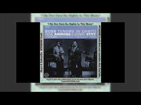 Gene Ammons & Sonny Stitt - Boss Tenors In Orbit! 1962 Mix
