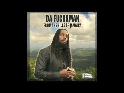 Da Fuchaman medley - From The Hills Of Jamaica - new album Out March 17/2017