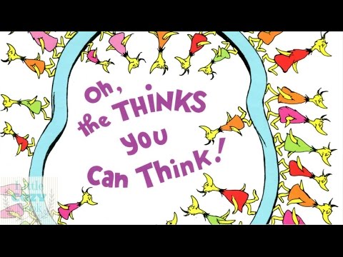 READ ALOUD of Oh, The Thinks You Can Think by Dr. Seuss -- Books for Kids Read Aloud!