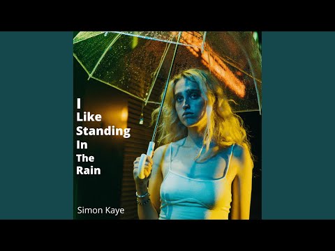 I Like Standing In The Rain