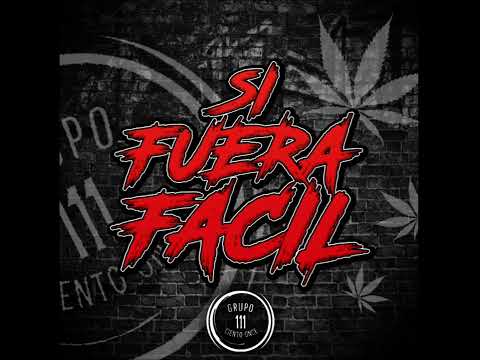 Grupo 111 - Si Fuera Fácil (En Vivo 2022)
