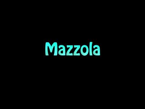 Learn How To Pronounce Mazzola