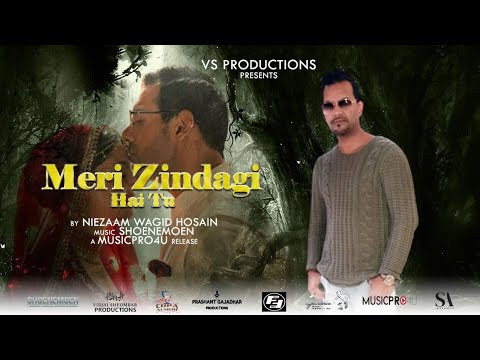 Meri Zindagi Hai Tu - Niezaam Wagid Hosain