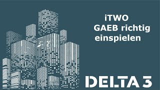 iTWO GAEB richtig einspielen