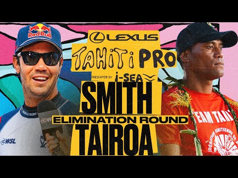 Jordy Smith vs Teiva Tairoa | Lexus Tahiti Pro 2025 - Elimination Round