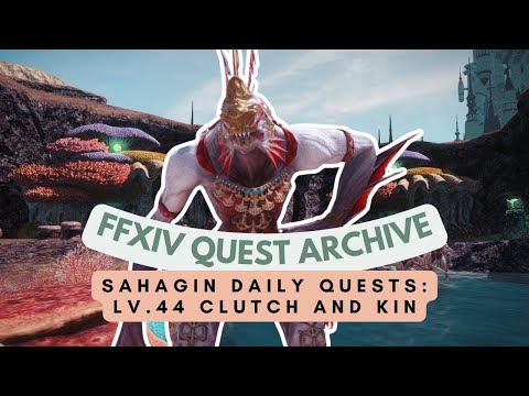 Lv.44 Clutch and Kin | No Commentary | FFXIV Quest Archive